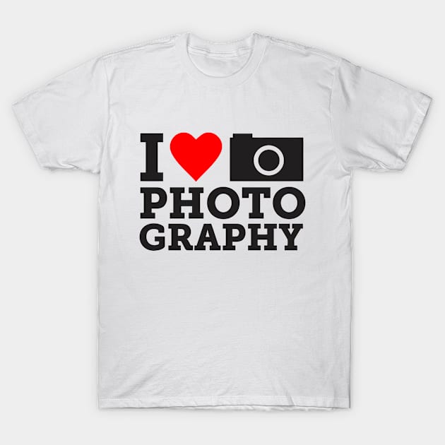 I Love Photography T-Shirt by shiroowhitesugar